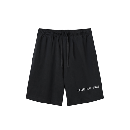 I LIVE FOR JESUS Shorts